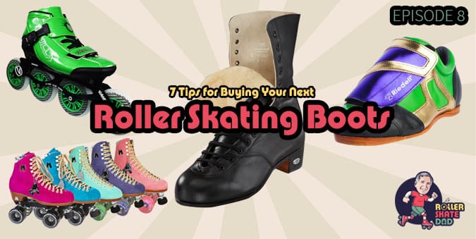 7 Tips for Buying Your Next Roller Skating Boots