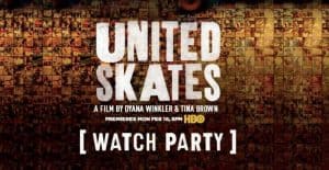 United Skates Watch Party