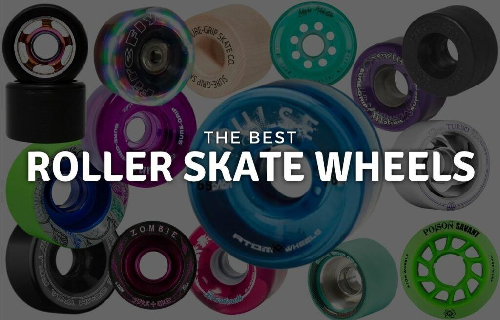 The 16 Best Roller Skate Wheels on the Market in 2022 An Ultimate Guide