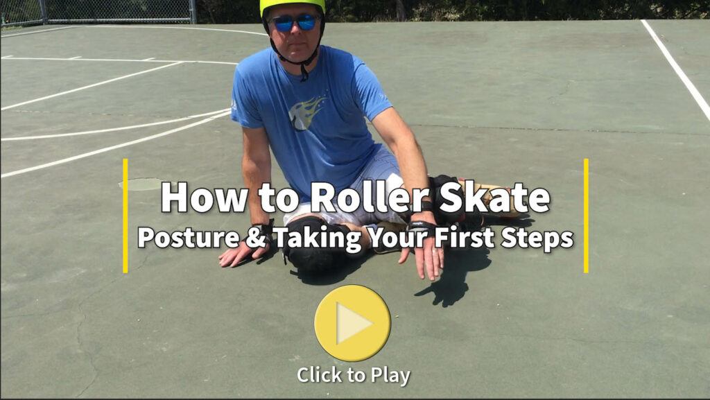 Roller Skating Posture & Taking Your First Steps