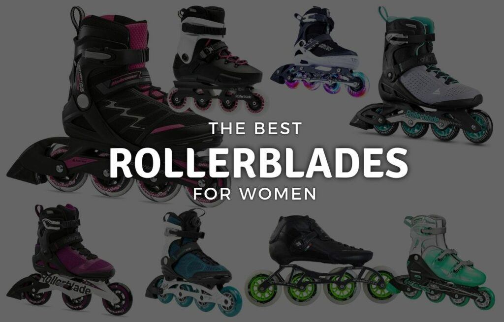 Best Rollerblades for Women