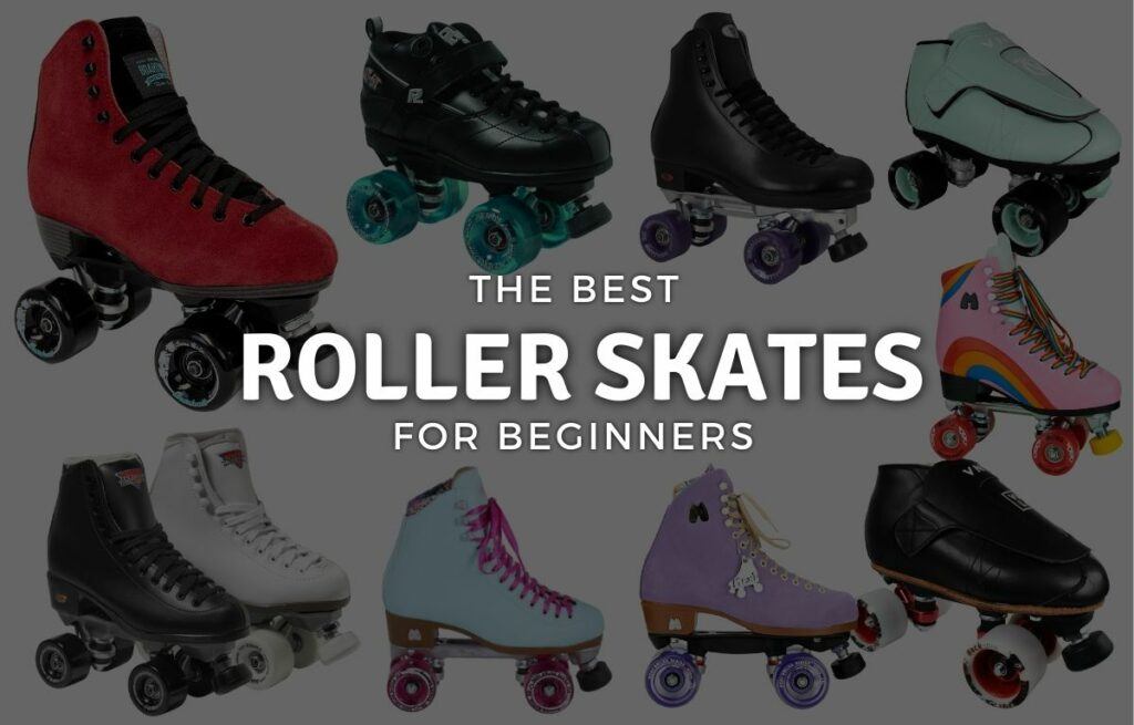 Best Roller Skates for Beginners