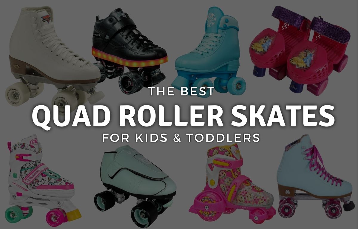 Best Roller Skates for Kids & Toddlers