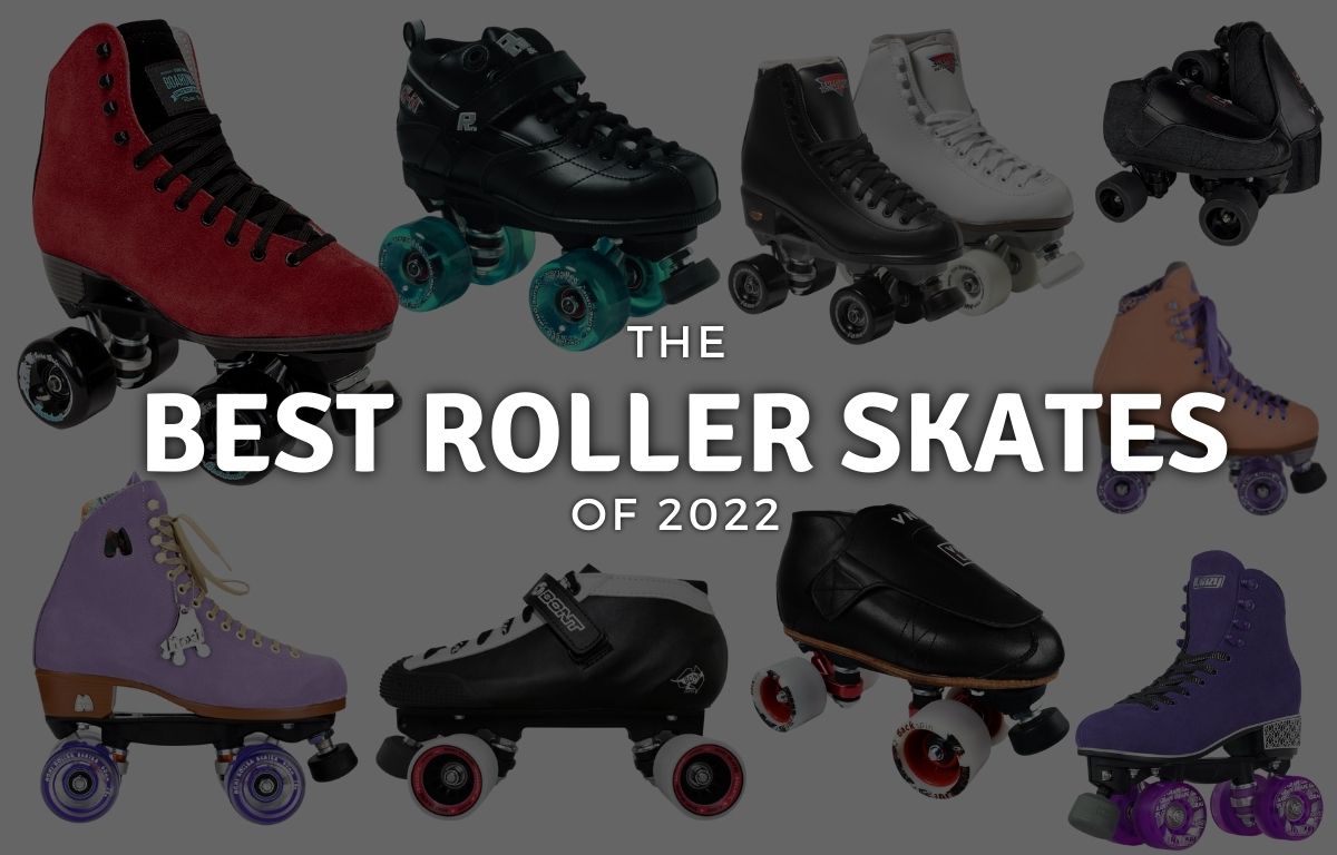 Best Roller Skates in 2022