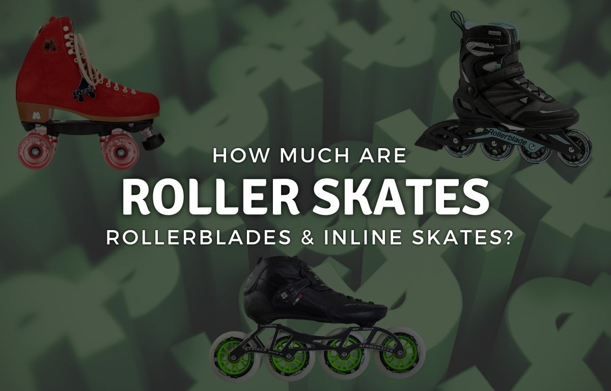 How Much are Roller Skates