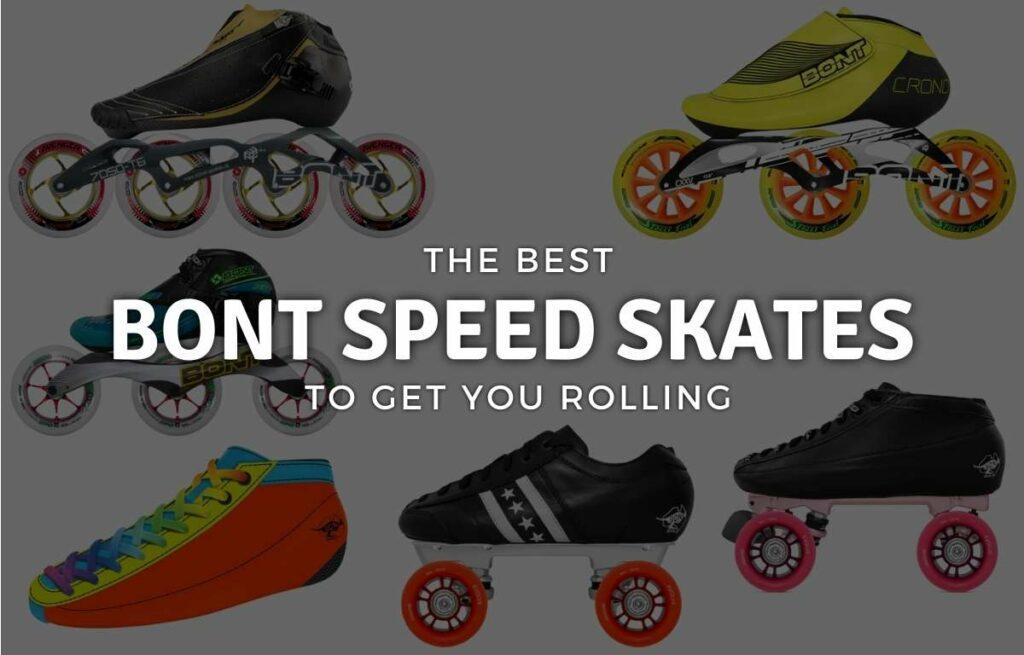 The 8 Best Bont Speed Skates to Get You Rolling in 2022