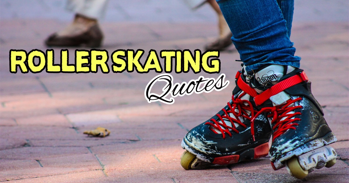 roller skating quotes