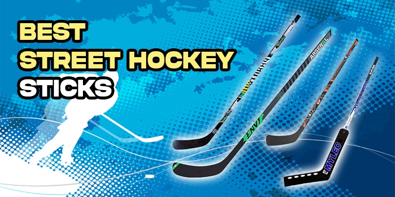 Best Street Hockey Sticks (800 x 400)