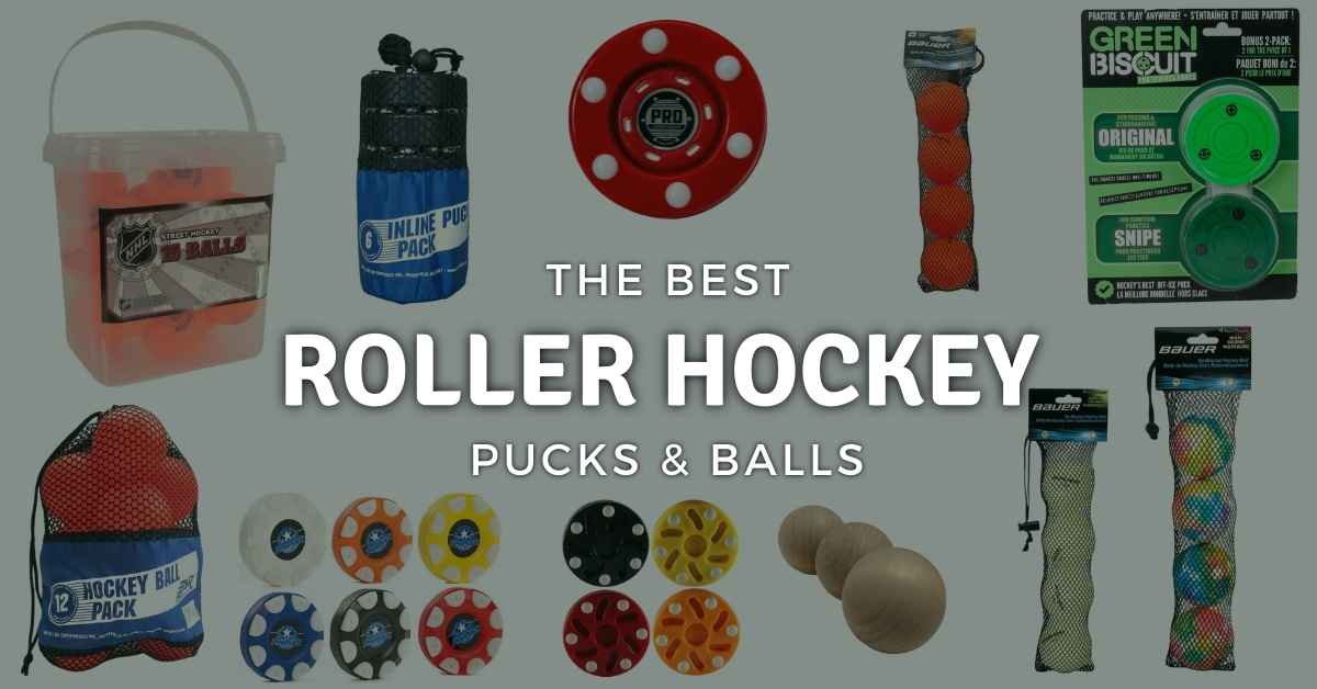 Best Roller Hockey Pucks & Balls